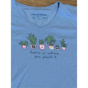 Life is good home is where you Plant blue vneck tshirt top L